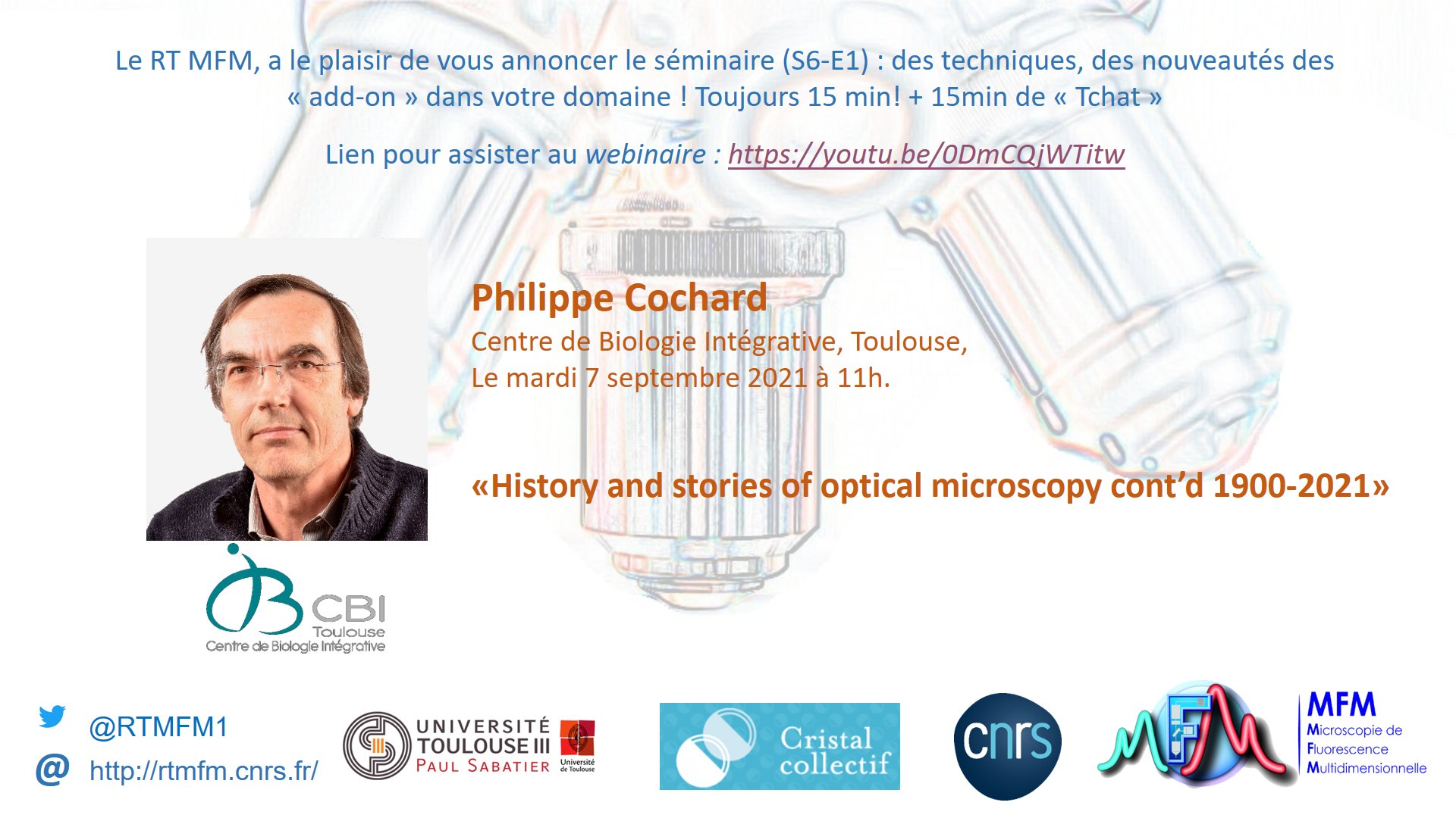 Webinaire du RTmfm : “History ans stories of optical microscopy cont’d 1900-2021”